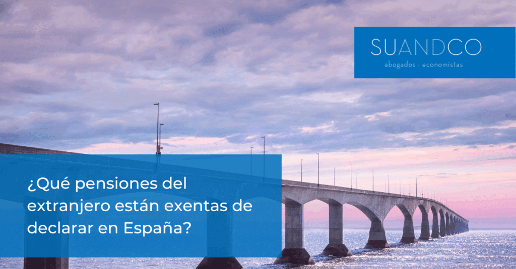 Pensiones del extranjero exentas de declarar en España
